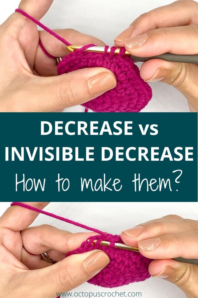 Decrease vs Invisible decrease: how to make them - Octopus Crochet